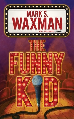 The Funny Kid by Waxman, Mark S.