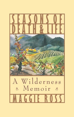 Seasons of Death and Life by Ross, Maggie