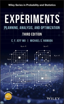 Experiments: Planning, Analysis, and Optimization by Wu, C. F. Jeff