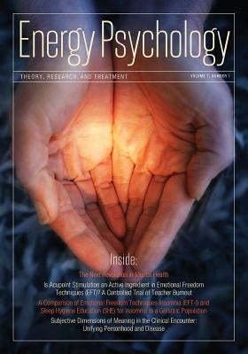 Energy Psychology Journal, 7: 1 (Energy Psychology: Theory, Research, and Treatment) by Church, Dawson