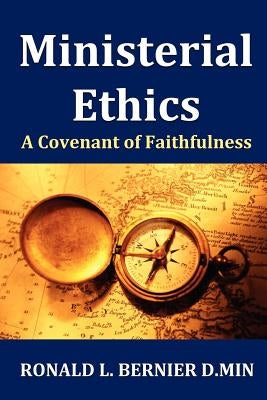 Ministerial Ethics by Bernier, Ron