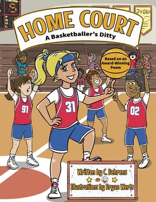 Home Court, A Basketballer's Ditty by Behrens, C.