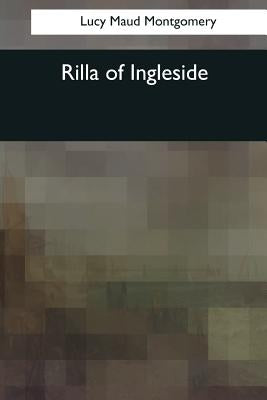Rilla of Ingleside by Montgomery, Lucy Maud