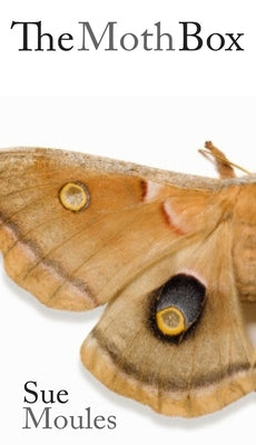 The Moth Box by Moules, Sue