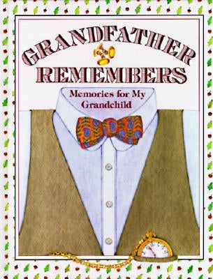Grandfather Remembers: Memories for My Grandchild by Levy, Judith