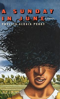 A Sunday in June by Perry, Phyllis Alesia