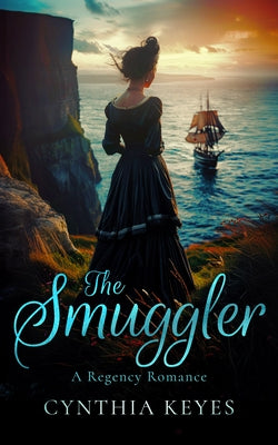 The Smuggler by Keyes, Cynthia