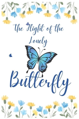 The Flight of the Lonely Butterfly Motivational Story Book for Children by Bala