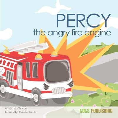 Percy the Angry Fire Engine by Isabella, Octaviani