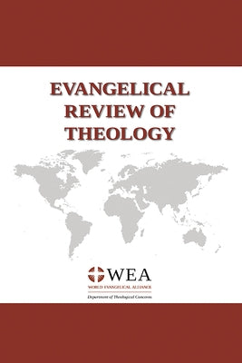 Evangelical Review of Theology, Volume 45, Number 1, February 2021 by Schirrmacher, Thomas