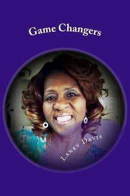 Game Changers by Davis, Laney