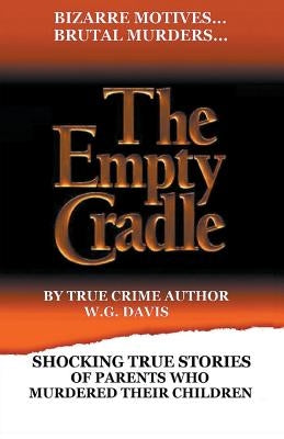 The Empty Cradle by Davis, W. G.