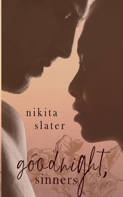 Goodnight, Sinners by Slater, Nikita