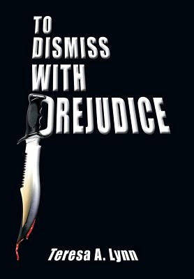 To Dismiss with Prejudice by Lynn, Teresa a.