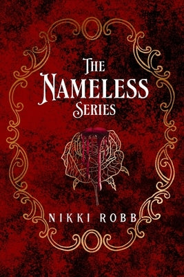 The Nameless Series Omnibus by Robb, Nikki