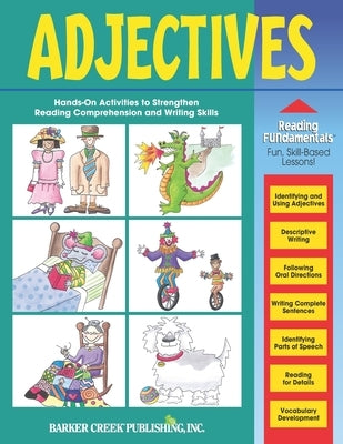 Reading Fundamentals - Adjectives: Learn About Adjectives and How to Use Them to Strengthen Reading and Writing Skills by Hurst, Carolyn
