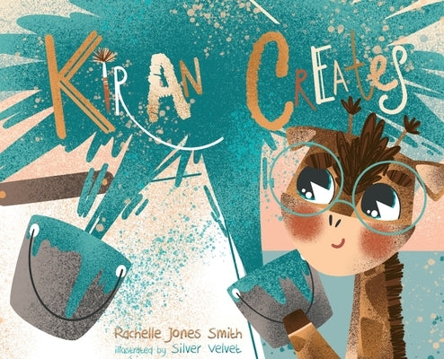 Kiran Creates by Jones Smith, Rachelle