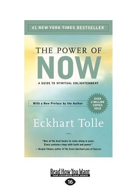 The Power of Now: A Guide to Spiritual Enlightenment by Tolle, Eckhart