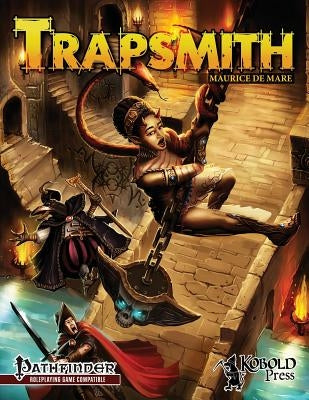 Trapsmith (Pathfinder RPG) by De Mare, Maurice