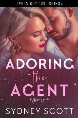 Adoring the Agent by Scott, Sydney