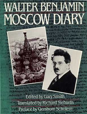 Moscow Diary by Benjamin, Walter