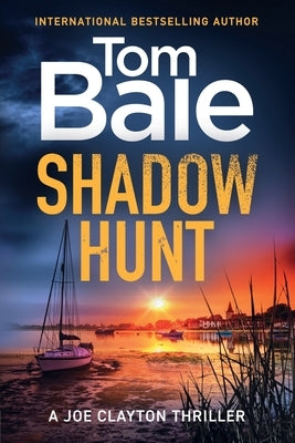 Shadow Hunt by Bale, Tom