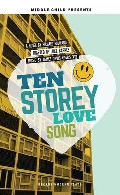Ten Storey Love Song by Barnes, Luke