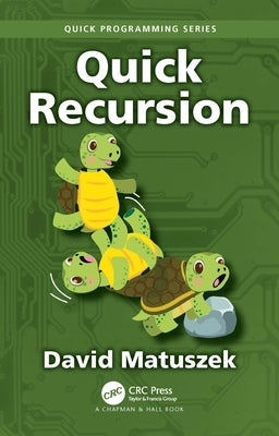 Quick Recursion by Matuszek, David