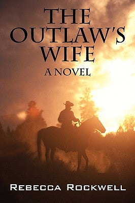 The Outlaw's Wife by Rockwell, Rebecca