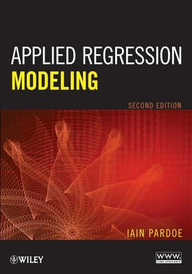 Applied Regression Modeling 2e by Pardoe, Iain