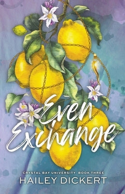 Even Exchange: A Friends-To-Lovers Accidental Pregnancy Romance by Dickert, Hailey
