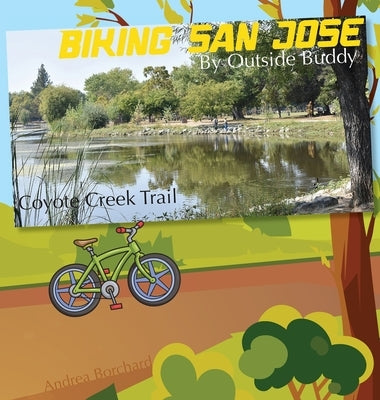 Biking San Jose by Outside Buddy by Borchard, Andrea