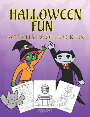 Halloween Fun Activity Book Ages 5-7: Connect The Dots - Spot The Difference - Maze - Word Search - Dot to Dot - Word Search for Kids - Kids Activitie by Plan, Color and