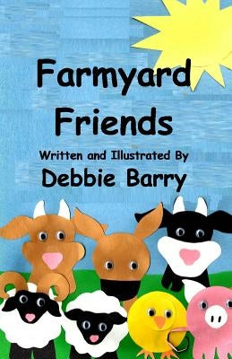 Farmyard Friends by Barry, Debbie
