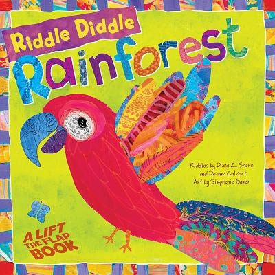 Riddle Diddle Rainforest by Shore, Diane Z.