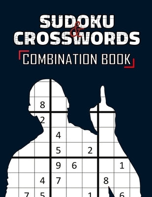 Sudoku and Crossword Combination Book: Puzzles Combo with Solutions by Snider, Kobin