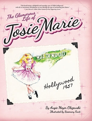The Glamorous Life of Josie Marie by Olszewski, Angie M.