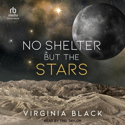 No Shelter But the Stars by Black, Virginia