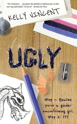 Ugly by Vincent, Kelly