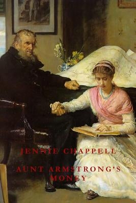Aunt Armstrong's Money by Chappell, Jennie