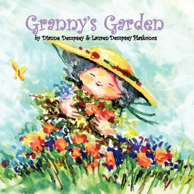 Granny's Garden by Plakonos, Lauren Dempsey