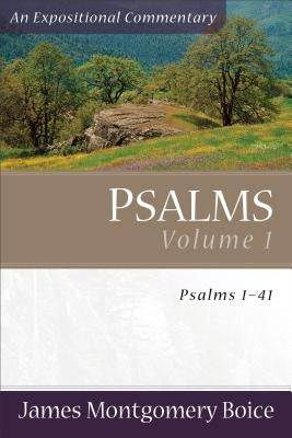 Psalms: Psalms 1-41 by Boice, James Montgomery