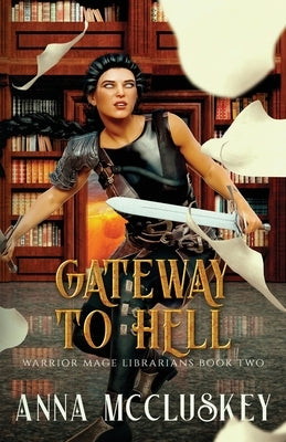 Gateway to Hell: An Epic Urban Fantasy by McCluskey, Anna