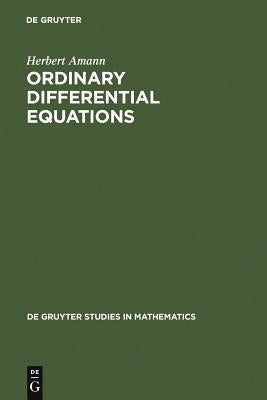 Ordinary Differential Equations by Amann, Herbert