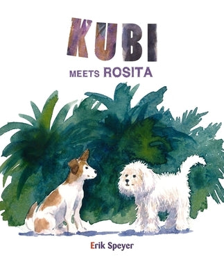 Kubi Meets Rosita by Speyer, Erik