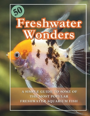 50 Freshwater Aquarium Fish Guide Book by Trendz, Hot