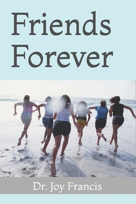 Friends Forever by Francis, Joy