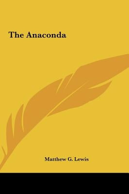 The Anaconda by Lewis, Matthew G.