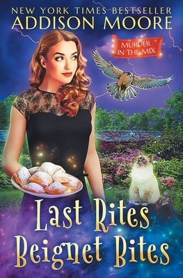 Last Rites Beignet Bites by Moore, Addison