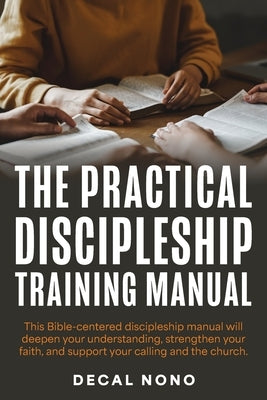 The Practical Discipleship Training Manual by Nono, Decal